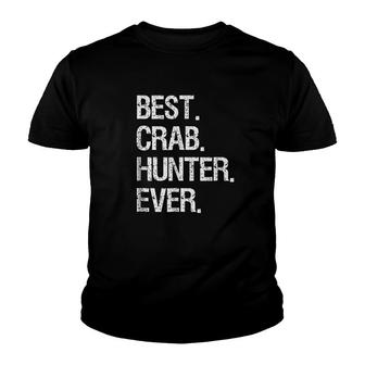 Crabbing Funny Crab Hunter Best Ever Youth T-shirt | Mazezy