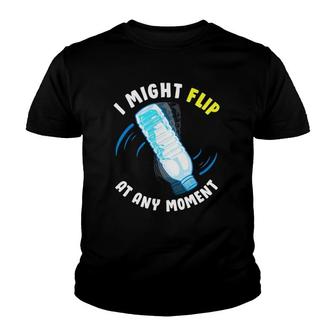 Crazy Water Bottle Flipping Might Flip At Any Moment Youth T-shirt | Mazezy