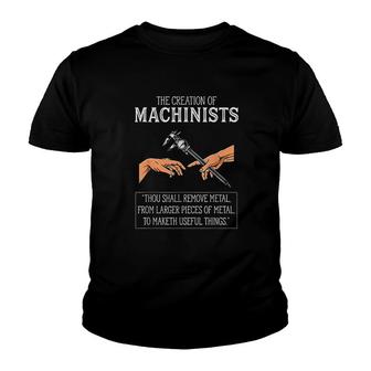 Creation Of Machinists Funny Cnc Machinist Youth T-shirt - Thegiftio UK