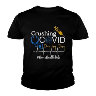 Crushing Dangerous Disease Day By Day Home Health Aide Youth T-shirt | Mazezy