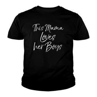 Cute Boy Mom Gift For Mother's Day This Mama Loves Her Boys Youth T-shirt | Mazezy