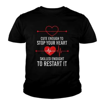 Cute Enough To Stop Your Heart Skilled Enough Funny Graphic Premium Youth T-shirt | Mazezy