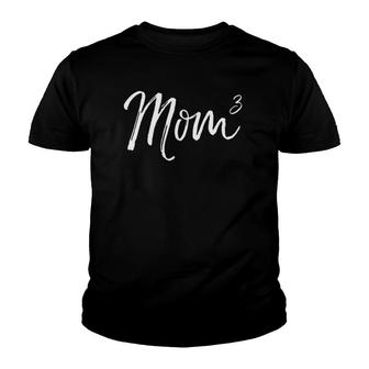 Cute Mother Of 3 Pregnancy Announcement Gift Cute Mom Cubed Youth T-shirt | Mazezy