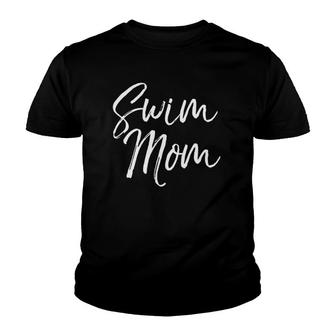 Cute Mother's Day Gift For Swimming Mamas Swimmer Swim Mom Youth T-shirt | Mazezy