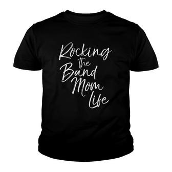 Cute Mother's Day Gift For Women Rocking The Band Mom Life Youth T-shirt | Mazezy