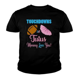 Cute Touchdowns Or Tutus Gender Reveal Party Idea For Mom Youth T-shirt | Mazezy