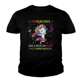 Cutie Unicorn Mamacorn Like A Mama Only More Awesome Gifts Youth T-shirt | Mazezy