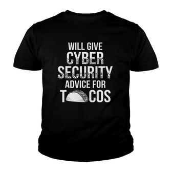 Cybersecurity It Analyst Tacos Certified Tech Security Youth T-shirt | Mazezy