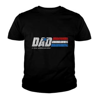Dad A Real American Hero Youth T-shirt - Thegiftio UK