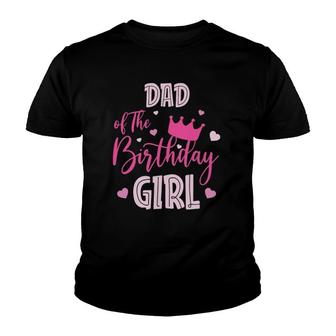 Dad Of The Birthday Girl Cute Pink Matching Family Youth T-shirt | Mazezy
