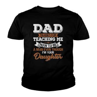 Daddy - Dad Thanks For Teaching Me How To Be A Man Youth T-shirt | Mazezy