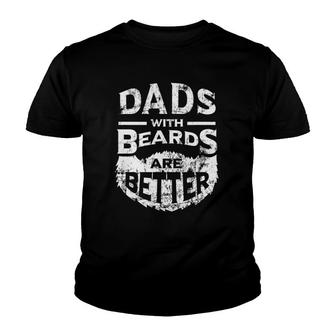 Dads With Beards Are Better Distressed Youth T-shirt | Mazezy