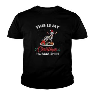 Dalmatian Dog Santa Costume This Is My Christmas Pajama Youth T-shirt | Mazezy