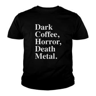 Dark Coffee Horror And Death Metal Youth T-shirt | Mazezy