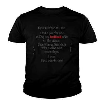 Dear Mother-In-Law Thank You For Not Selling My Redhead Wife Youth T-shirt | Mazezy
