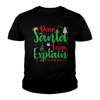 Dear Santa I Can Explain Christmas Xmas Santa Claus Youth T-shirt | Mazezy