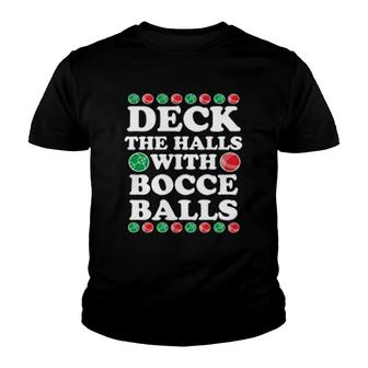 Deck The Halls With Bocce Balls Italy Youth T-shirt | Mazezy