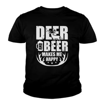 Deer And Beer Makes Me Happy Hunting Gifts Funny Hunting Youth T-shirt | Mazezy