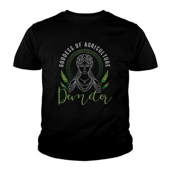 Demeter Goddess Of Agriculture Or Ancient Greek God Youth T-shirt | Mazezy