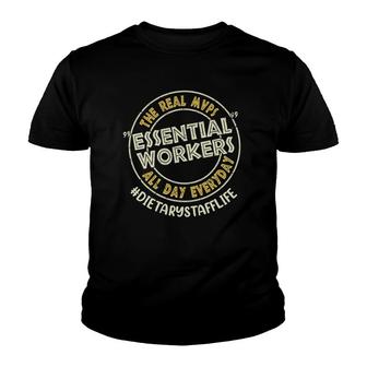 Dietary Staff Essential Workers All Day Everyday Youth T-shirt | Mazezy