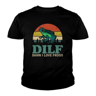 Dilf-Damn I Love Frogs Funny Saying Frog-Amphibian Lovers Tank Top Youth T-shirt | Mazezy