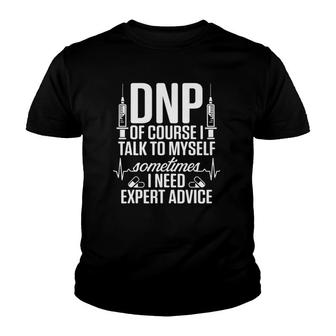 Dnp Doctor Of Nursing Practice Expert Rn Nurse Youth T-shirt | Mazezy