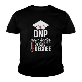 Dnp Doctor Of Nursing Practice Hot Degree Rn Nurse Youth T-shirt | Mazezy