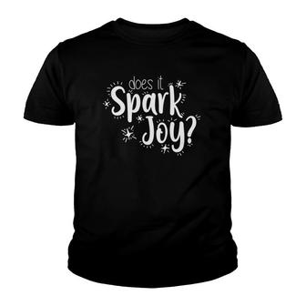 Does It Spark Joy Marie Kondo’S Question Youth T-shirt - Thegiftio UK