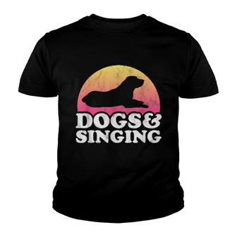 Dogs And Singing's Or's Dog And Singer Youth T-shirt | Mazezy