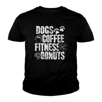Dogs Coffee Fitness Donuts Gym Foodie Workout Fitness Youth T-shirt | Mazezy