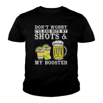 Don't Worry I've Had Both My Shots And Booster Drinking Team Youth T-shirt | Mazezy