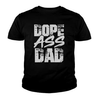 Dope Ass Dad Funny Father Day Gift Youth T-shirt | Mazezy