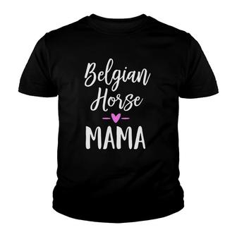 Draft Horse Gift For Women - Belgian Horse Mama Youth T-shirt - Thegiftio UK