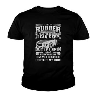 Drag Racing Gift As I Lay Rubber Down The Street Drag Racing Youth T-shirt | Mazezy
