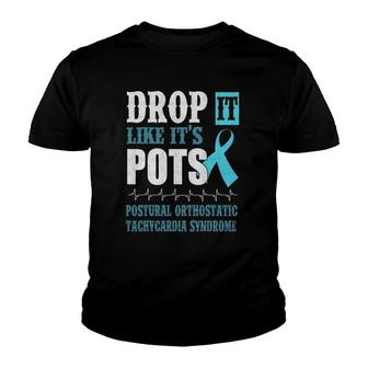 Drop It Like Its Pots Dysautonomia Awareness Youth T-shirt - Thegiftio UK