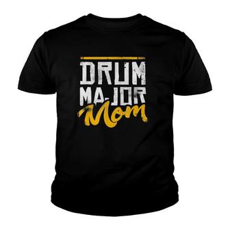Drum Major Mom Mother Mommy Marching Band Parent Youth T-shirt | Mazezy CA