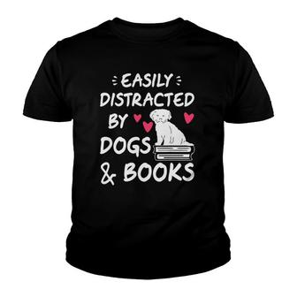 Easily Distracted By Dogs And Books Dog & Book Lover Gift Youth T-shirt | Mazezy