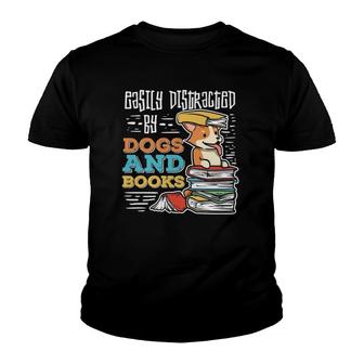 Easily Distracted By Dogs And Books Gift For Book Nerds Youth T-shirt | Mazezy
