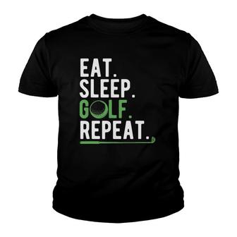 Eat Sleep Golf Repeat Funny Golfer Father's Day Gift Golf Youth T-shirt | Mazezy