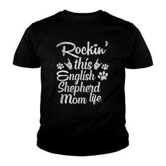 English Shepherd Mom Rockin' This Dog Mom Life Mother's Day Youth T-shirt | Mazezy