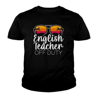 English Teacher Off Duty Sunglasses Beach Sunset Youth T-shirt | Mazezy