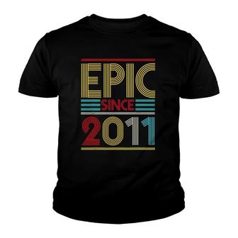 Epic Since 2011 Bday Gifts 10Th Birthday Youth T-shirt - Thegiftio UK