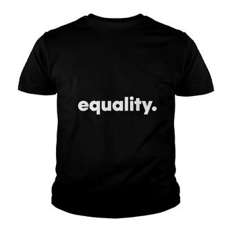 Equality Social Justice Youth T-shirt | Mazezy
