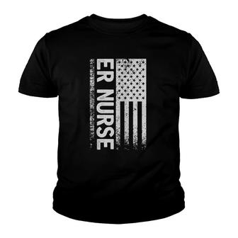 Er Nurse Distressed American Flag Emergency Room Rn Gift Zip Youth T-shirt | Mazezy