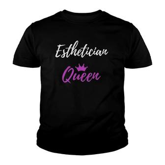 Esthetician Queen Funny Mother Wife Gift Idea Youth T-shirt | Mazezy