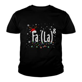 Fa La 8 Christmas Santa Fa La Math Youth T-shirt | Mazezy
