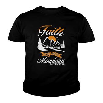 Faith Can Move Moments Design Christian Gift Idea Youth T-shirt | Mazezy