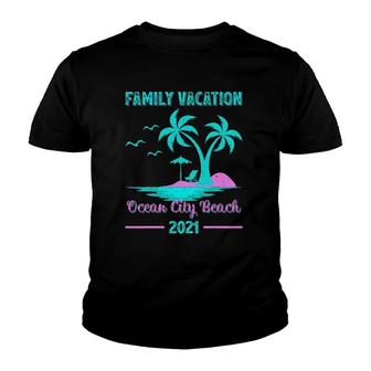 Family Vacation 2021 Maryland Ocean City Beach Youth T-shirt - Thegiftio UK
