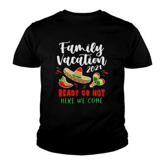 Family Vacation Mexico 2021 Family Matching Group Youth T-shirt | Mazezy