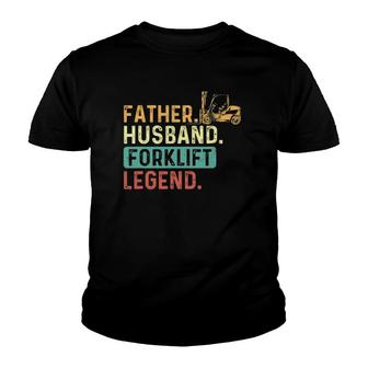 Father Husband Forklift Legend Forklift Driver Fork Stacker Youth T-shirt | Mazezy